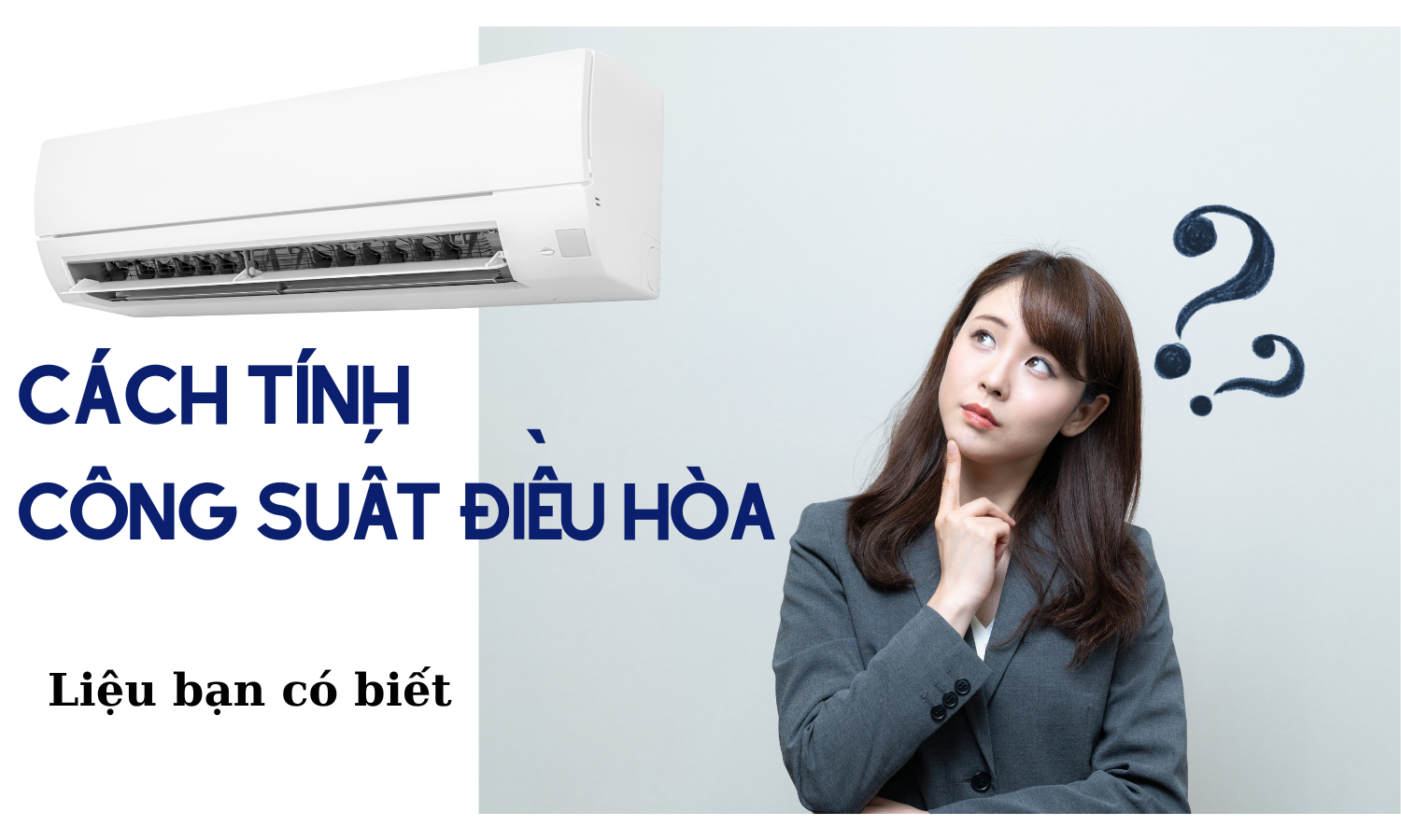 Cách tính công suất điều hòa multi chuẩn nhất