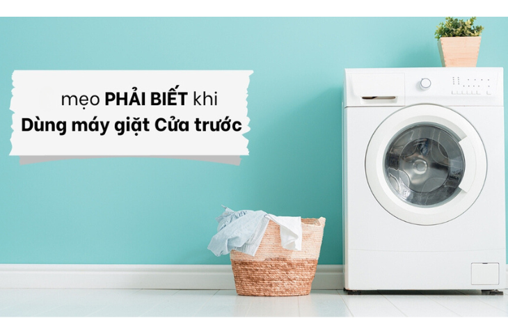 Những điều cần biết khi mua máy giặt cửa trước