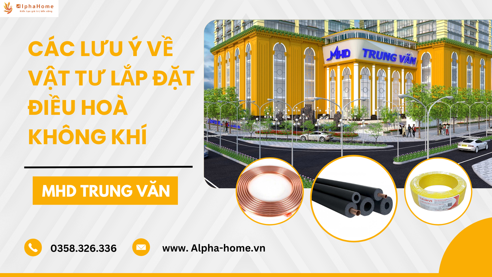 CHUNG CƯ MHD – CÁC LƯU Ý VỀ VẬT TƯ LẮP ĐẶT ĐIỀU HOÀ KHÔNG KHÍ