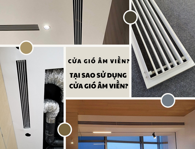 Cửa gió âm viền là gì? Tại sao lại lắp cửa gió âm viền?