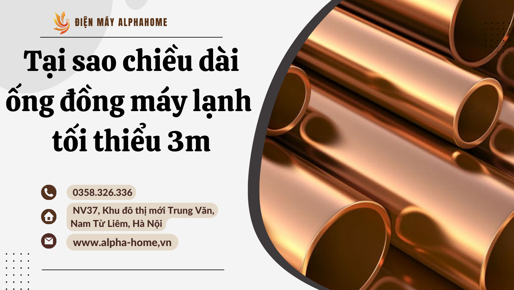 Tại sao chiều dài ống đồng máy lạnh tối thiểu là 3m?